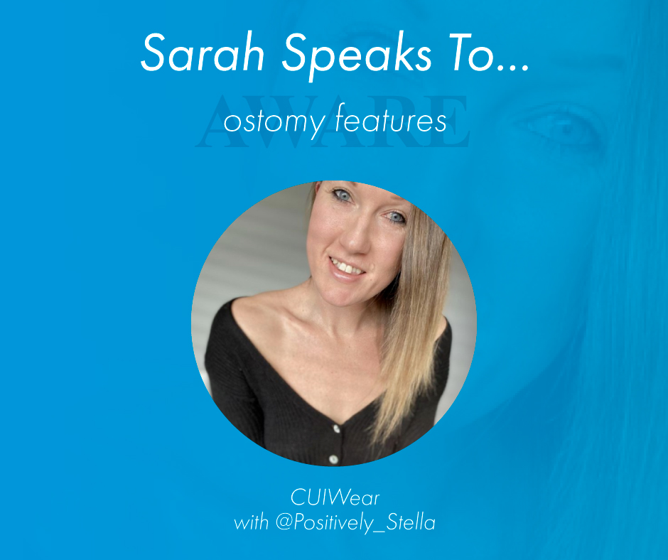 CUI Wear and Sarah Smith are using their profile and presence to raise Ostomy awareness.
