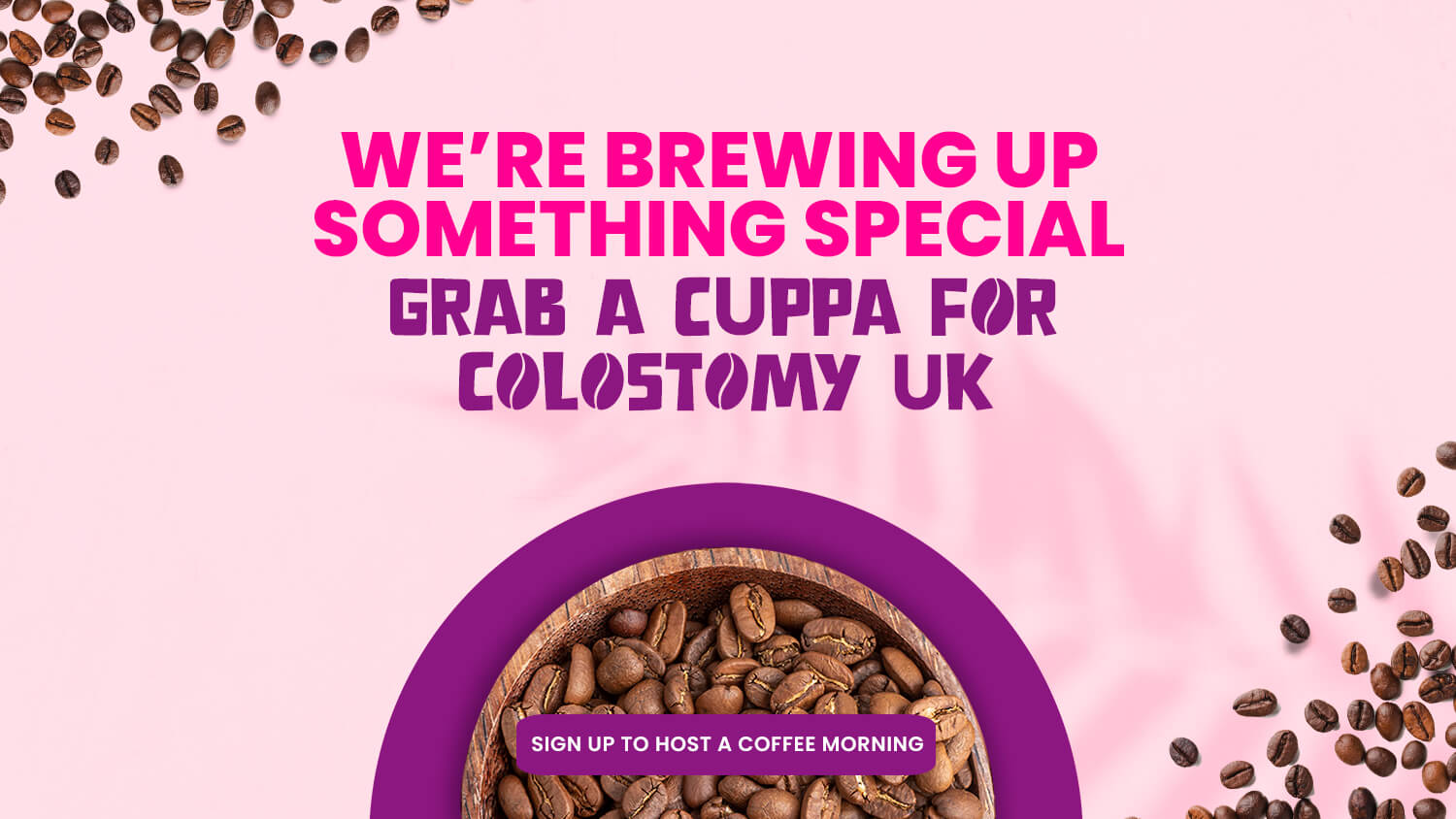 Sign Up to host your Colostomy UK Coffee Morning