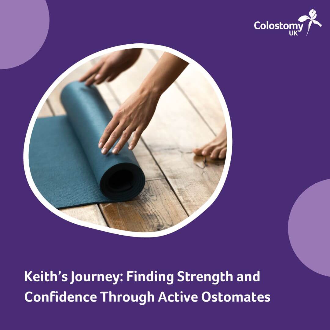 Keith’s Journey: Finding Strength and Confidence Through Active Ostomates