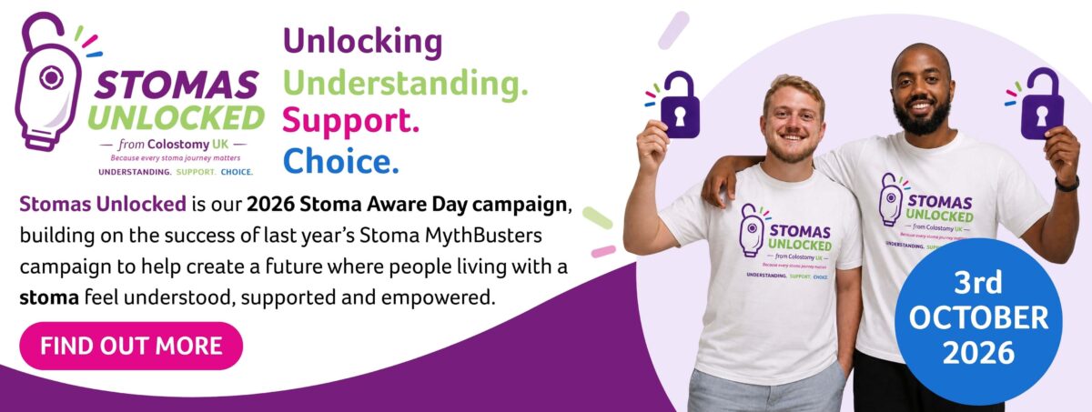 We will soon be launching our 2026 Stoma Aware Day campaign, Stomas Unlocked. The big day takes place on October 3rd, but you can find out what it’s all about and how you can get involved now. Read on for more.